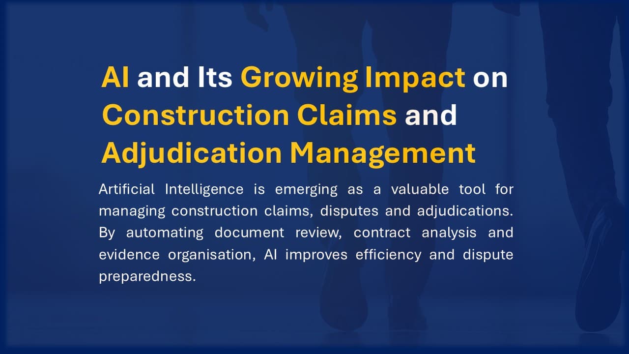 AI and Its Growing Impact on Construction Claims and Adjudication Management